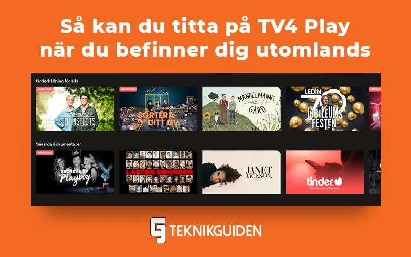Så kan du se på TV4 Play utomlands (med en VPN)