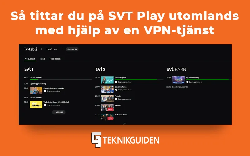 Så kan du titta på SVT Play utomlands (med en VPN)