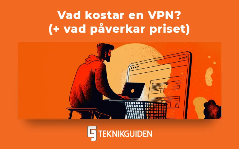 Vad kostar en VPN egentligen?