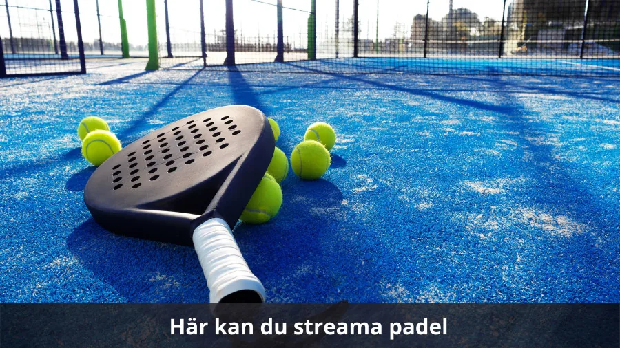 Streama padel: Så kan du se Premier Padel, Padel-SM mm.